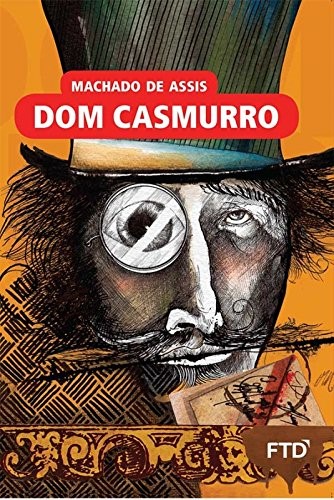 Dom Casmurro é um dos livros mais famosos de Machado de Assis.